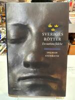 Sveriges r&ouml;tter : en nations f&ouml;delse