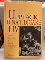 Uppt&auml;ck dina tidigare liv