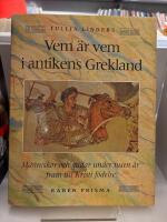 Vem &auml;r vem i antikens Grekland : M&auml;nniskor och gudar under tusen &aring;r fram till Kristi f&ouml;delse