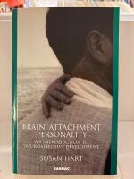 Brain, attachment, personality - an introduction to neuroaffective development