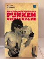 Please Kill Me! : Den ocensurerade historien om punken