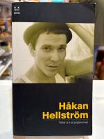 H&aring;kan Hellstr&ouml;m : texter om ett popfenomen