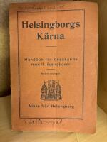 Helsingborgs K&auml;rna - Handbok f&ouml;r bes&ouml;kande med 11 illustrationer