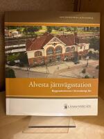 Alvesta j&auml;rnv&auml;gsstation : byggnadsminnen i Kronobergs l&auml;n