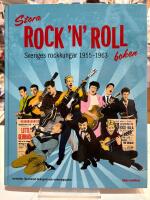 Stora Rock 'n' roll-boken : Sveriges rockkungar 1955-1963