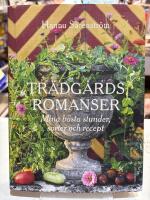 Tr&auml;dg&aring;rdsromanser : mina b&auml;sta stunder, sorter och recept