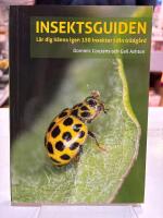 Insektsguiden - l&auml;r dig k&auml;nna igen 150 insekter i din tr&auml;dg&aring;rd