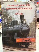 En resa p&aring; sp&aring;ret fr&aring;n Karlshamn till Halmstad - KVHBJ