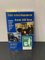 N&auml;r elstr&ouml;mmen kom till byn : Svenskar ber&auml;ttar om hur tekniken kom in i deras liv