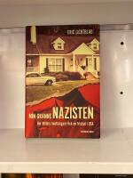 Min granne nazisten : Hur Hitlers hantlangare fick en fristad i USA