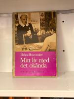 Mitt liv med det ok&auml;nda : Ockulta upplevelser