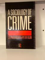 A Sociology of Crime