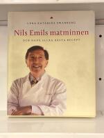 Nils Emils matminnen och hans allra b&auml;sta recept