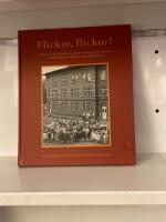 Flickor , flickor ! Minnen fr&aring;n Karlskrona h&ouml;gre l&auml;roverk f&ouml;r flickor och Karlskrona kommunala flickskola