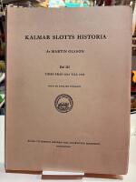 Kalmar Slotts Historia Del III - Tiden fr&aring;n 1613 till 1941