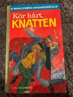 K&ouml;r h&aring;rt, Knatten! 