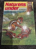 Naturens under : djurens v&auml;rld i bild