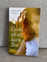 Lyssna till ditt hj&auml;rta, Tara