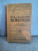 F&ouml;lj sj&auml;lens kompass : 52 s&auml;tt att l&aring;ta intuitionen v&auml;gleda dig