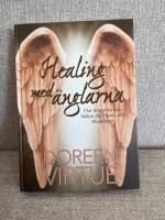 Healing med &auml;nglarna : hur &auml;nglarna kan hj&auml;lpa dig i livets alla situationer