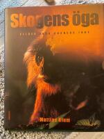 Skogens &ouml;ga : bilder fr&aring;n Borneos inre