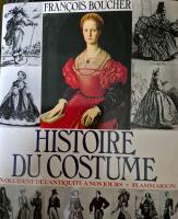 Histoire du costume. En occident de l&acute;antiquite a nos jours. (Kl&auml;dedr&auml;ktens historia).
