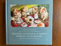 Walter Potters Curious World of Taxidermy