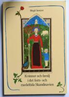  Kvinnor och familj i det forn-och medeltida Skandinavien