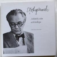 E.G. Asplund : Arkitekt, V&auml;n och Kollega