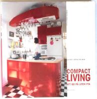 Compact living - att bo p&aring; liten yta