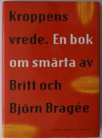 Kroppens vrede : En bok om sm&auml;rta