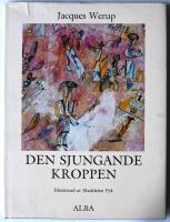 Den sjungande kroppen : en prosaversion