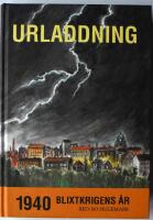 Urladdning : 1940 - blixtkrigens &aring;r