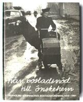 Fr&aring;n bostadsn&ouml;d till &ouml;nskehem