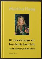 10 anledningar att inte bjuda hem folk (och 10 s&auml;tt att g&ouml;ra det &auml;nd&aring;)