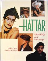 Hattar : hattgl&auml;dje och hattrecept