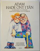 Adam hade ont i t&aring;n : 29 rimmade och ritade bokstavsgubbar och gummor