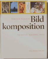 Bildkomposition : teckning, m&aring;lning, foto