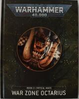 Warhammer 40k WAR ZONE OCTARIUS - BOOK 2: CRITICAL MASS