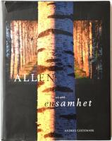 Allen : bilder av ljus och m&ouml;rk ensamhet