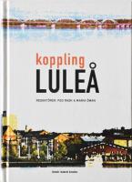 Koppling Lule&aring; : prosa, dikter, tecknat