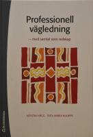 Professionell v&auml;gledning - - med samtal som redskap