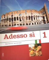 Adesso s&igrave; : L&auml;romedel i italienska f&ouml;r f&ouml;r steg 1. 1