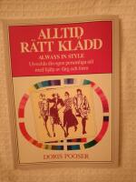 Alltid r&auml;tt kl&auml;dd : utveckla din egen personliga stil med hj&auml;lp av f&auml;rg och form