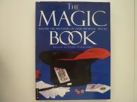  The Magic Book: Master the Mysteries of over 150 Magic Tricks