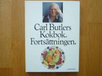 Carl Butlers kokbok : forts&auml;ttningen