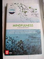 Mindfulness : en v&auml;g ur nedst&auml;mdhet