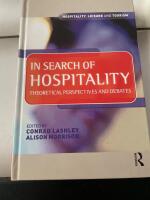 In Search of Hospitality: Theoretical Perspectives and Debates [Elektronisk resurs]