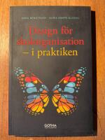 Design f&ouml;r skolorganisation : i praktiken
