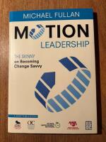 Motion leadership - the skinny on becoming change savvy